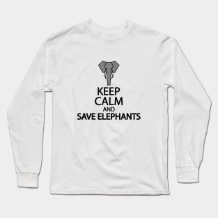 Keep calm and save elephants Long Sleeve T-Shirt